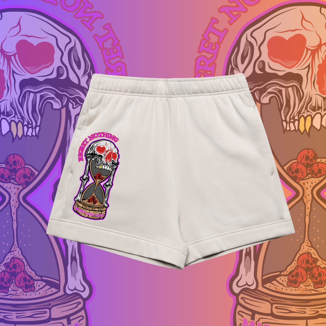 REGRET NOTHING -  Premium women's shorts